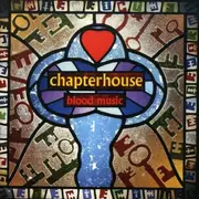 CD - Chapterhouse - Blood Music