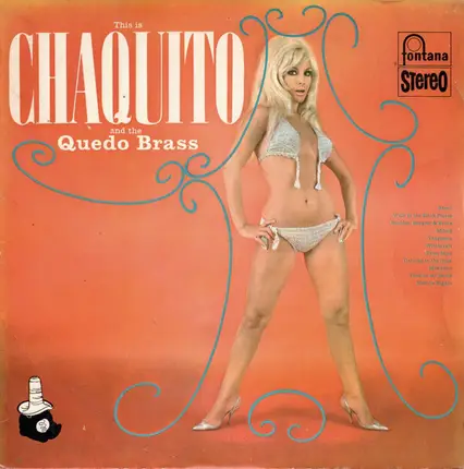 Chaquito And The Quedo Brass - This Is Chaquito And The Quedo Brass