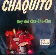 LP - Chaquito - Rey Del Cha-Cha-Cha