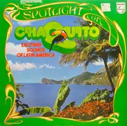 Chaquito - Spotlight On Chaquito