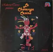 LP - Charanga Casino - Roberto Torres Presenta... La Charanga Casino