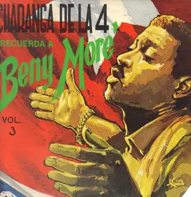 Charanga De La 4 - Recuerda A Beny Moré Vol. 3