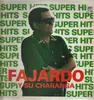 LP - Fajardo Y Su Charanga - Super Hits - Charanga, Latin Jazz