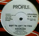 12inch Vinyl Single - Charade Featuring Jessica - Got To Get To You