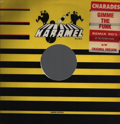 Charades - Gimme The Funk (Remix 90's)