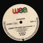 12inch Vinyl Single - Charades - Gimme the Funk