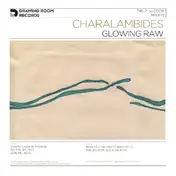 Charalambides - Glowing Raw
