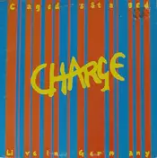 Charge - Caged & Staged - Live In Germany