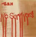 7inch Vinyl Single - Charged G.B.H - No Survivors - EP