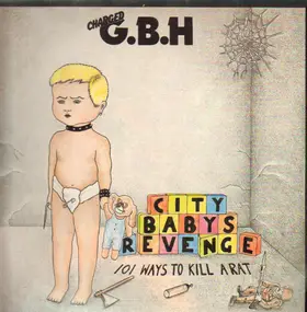 Charged G.B.H - City Baby's Revenge
