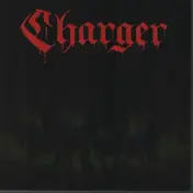 Charger - Rolling Through The Night / Summon The Demon