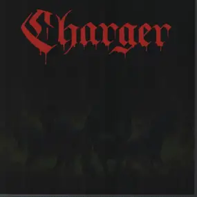 Charger - Rolling Through The Night / Summon The Demon