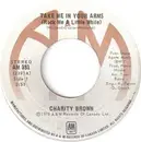 7inch Vinyl Single - Charity Brown - Take Me In Your Arms (Rock Me A Little While)