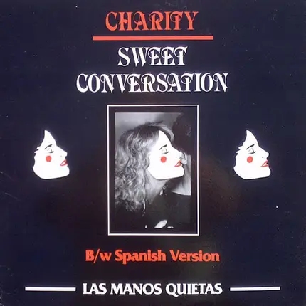 Charity / Carlos Perez - Sweet Conversation / Los Manos Quietas