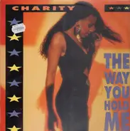 Charity - The Way You Hold Me