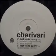 12inch Vinyl Single - Charivari - Last Waltz For Bunny
