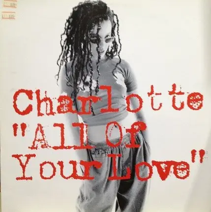 Charlotte - All Of Your Love