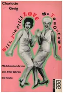 Charlotte Greig - Will you still love me tomorrow? Mädchenbands von den 50er Jahren bis heute