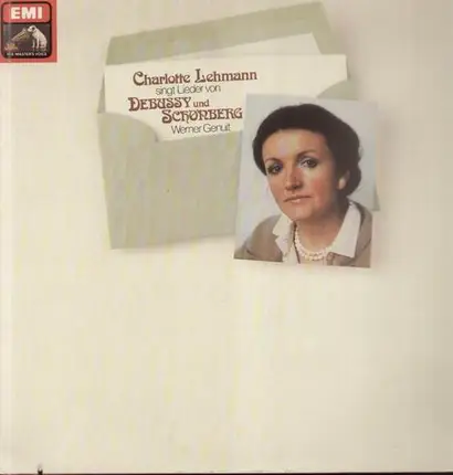 Charlotte Lehmann - singt Lieder von Debussy und Schönberg,, mit Werner Genuit