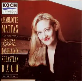 Charlotte Mattax - Johann Sebastian Bach