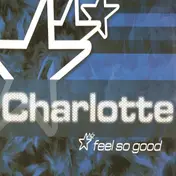Charlotte Kinder - Feel So Good