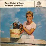 7inch Vinyl Single - Charlotte Marian , Die Serenaden-Sänger - Zwei Kleine Italiener / Elisabeth-Serenade - Mono