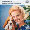 7inch Vinyl Single - Charlotte Marian / Bobby Stern - Love And Kisses / Marmor, Stein Und Eisen Bricht - Mono