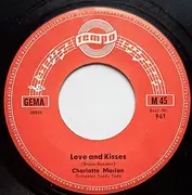 7inch Vinyl Single - Charlotte Marian / Bobby Stern - Love And Kisses / Marmor, Stein Und Eisen Bricht - Mono