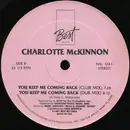12inch Vinyl Single - Charlotte McKinnon - You Keep Me Coming Back