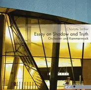 Charlotte Seither - Essay On Shadow And Truth • Orchester- Und Kammermusik