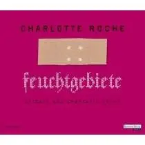 Charlotte Roche - Feuchtgebiete