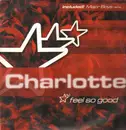 12inch Vinyl Single - Charlotte, Charlotte Mahoney - Feel So Good Part I