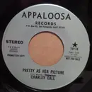 7inch Vinyl Single - Charley Call - Pretty As Her Picture