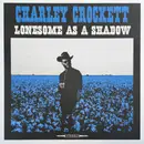 LP & MP3 - Charley Crockett - Lonesome As A Shadow - 180g