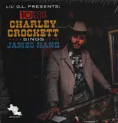 Charley Crockett - Lil' G.L. Presents 10 For Slim:  Charley Crockett Sings James Hand