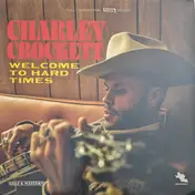 Charley Crockett - Welcome To Hard Times
