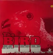 12inch Vinyl Single - Charley Lownoise & Mental Theo - The Bird