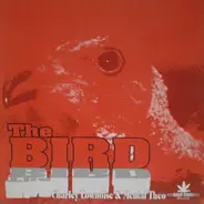 Charley Lownoise & Mental Theo - The Bird