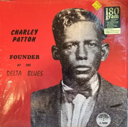 Charley Patton - Founder Of The Delta Blues