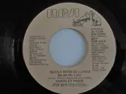 Charley Pride - Never Been So Loved (In All My Life)