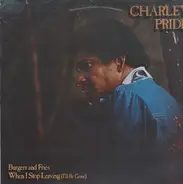 Charley Pride - Burgers and Fries