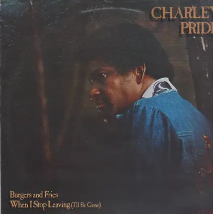 Charley Pride - Burgers and Fries