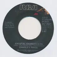 Charley Pride - Crystal Chandeliers / You'll Still Be The One