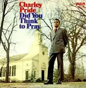 LP - Charley Pride - Did You Think To Pray