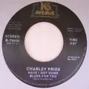 7inch Vinyl Single - Charley Pride - Have I Got Some Blues For You