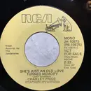7inch Vinyl Single - Charley Pride - She's Just An Old Love Turned Memory