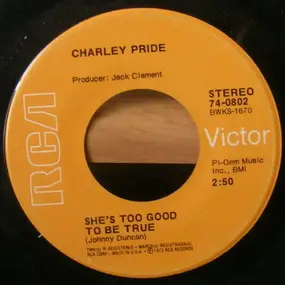 Charley Pride - She's Too Good To Be True