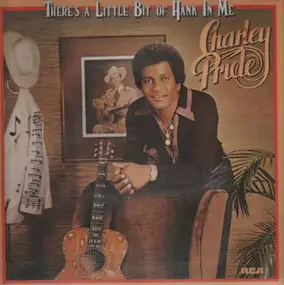 Charley Pride - There's a Little Bit of Hank in Me