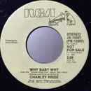 7inch Vinyl Single - Charley Pride - Why Baby Why - promo