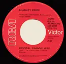 7inch Vinyl Single - Charley Pride - Crystal Chandeliers / You'll Still Be The One - Mono